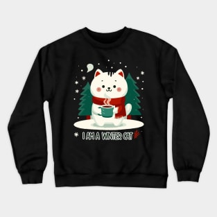 I Am a Winter Cat - Cute Cat design a with Chocolate on a cold winter Crewneck Sweatshirt